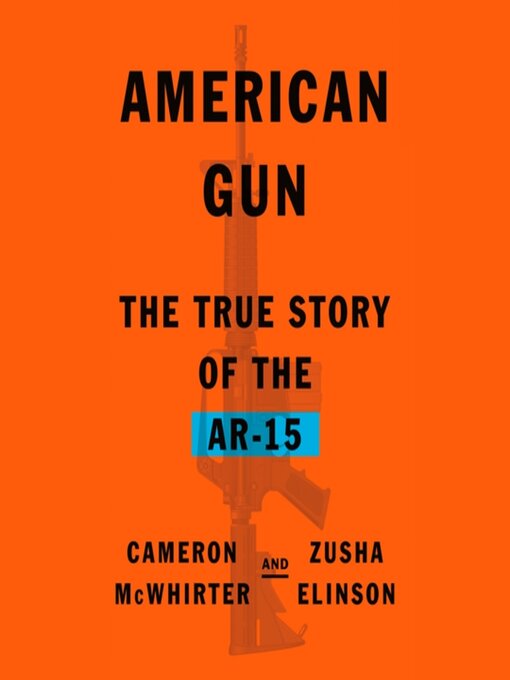 Title details for American Gun by Cameron McWhirter - Available